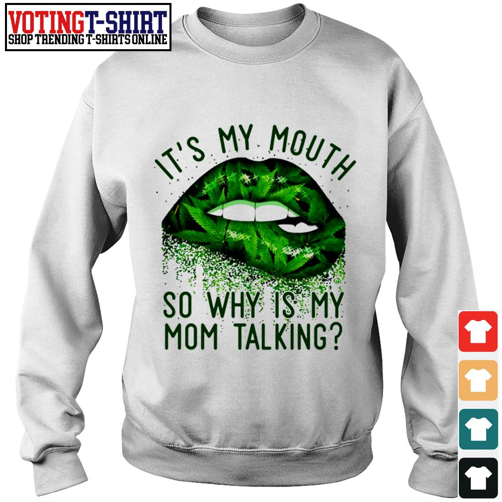 it-s-my-mouth-so-why-is-my-mom-taking-shirt-hoodie-sweater-ladies