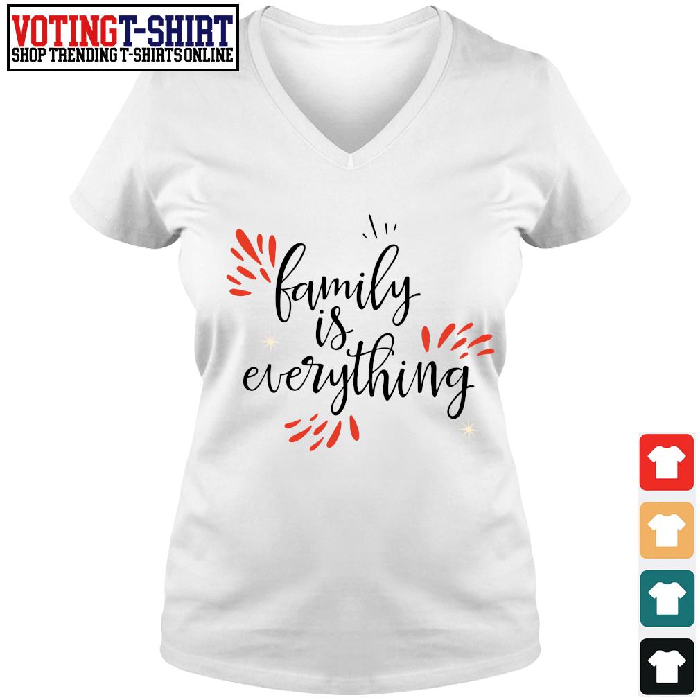 family is everything shirt