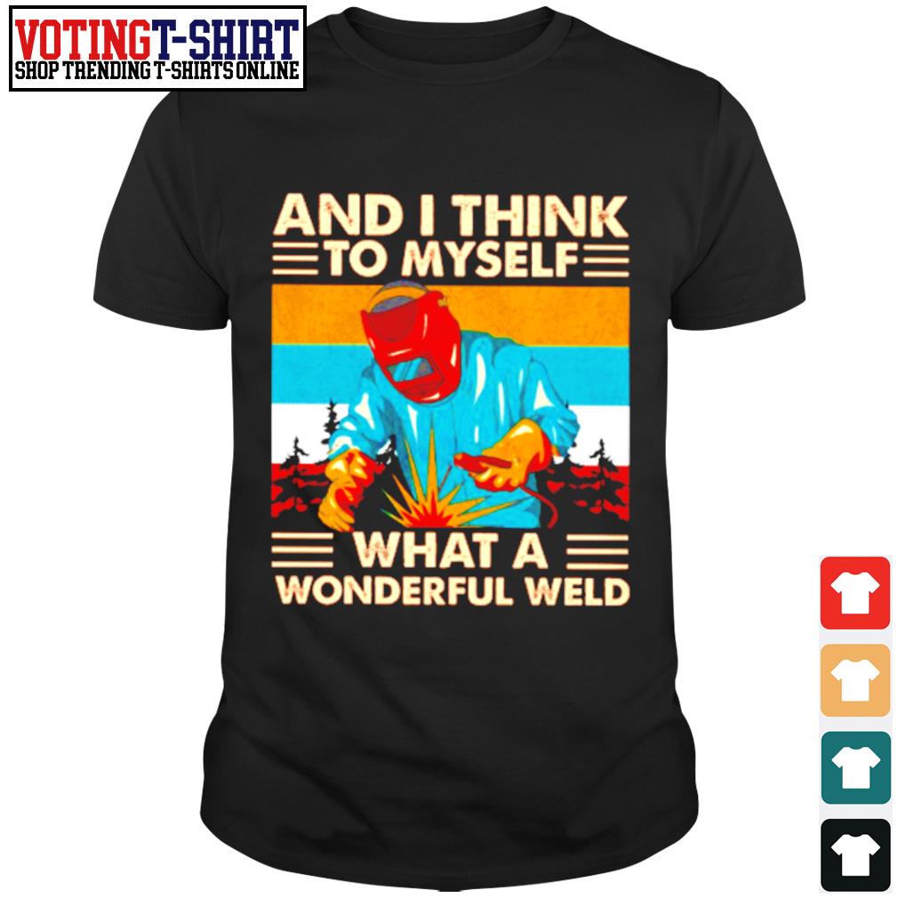 wonderful weld t shirt